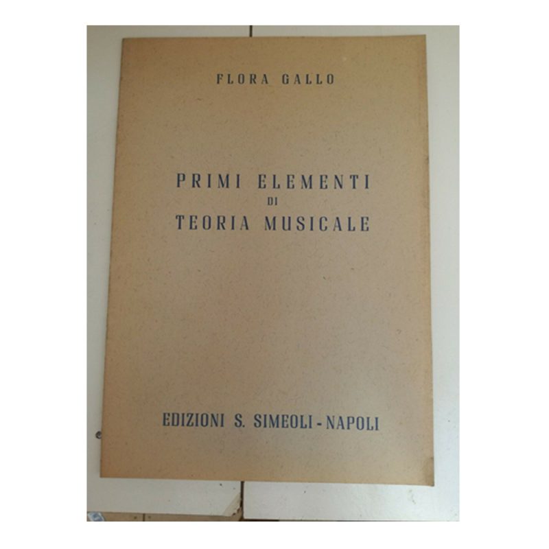 FLORA GALLO – PRIMI ELEMENTI DI TEORIA MUSICALE