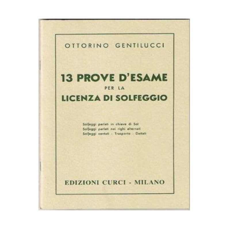 GENTILUCCI – 13 PROVE D’ESAME PER LA LICENZA DI SOLFEGGIO