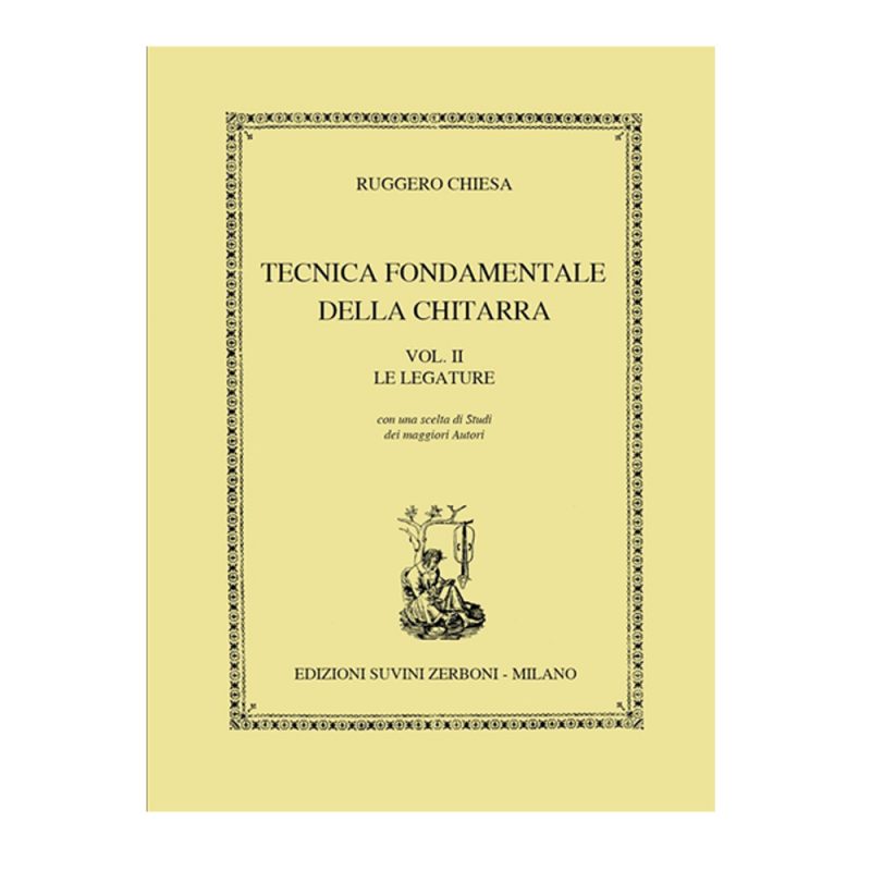 CHIESA – TECNICA FONDAMENTALE DELLA CHITARRA VOL II LE LEGATURE